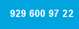 929 600 97 22